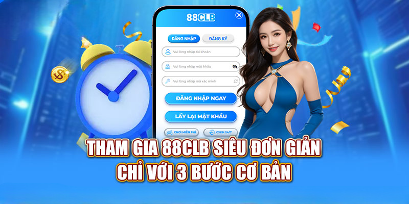 Đăng Ký 88CLB – Khuyến Mãi Chào Tân Thủ Cực Hot 2025
